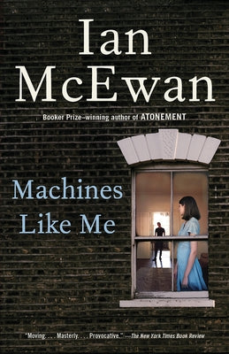 Machines Like Me by McEwan, Ian