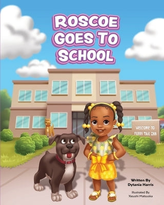 Roscoe Goes to School by Harris, Dytania