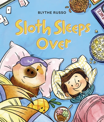 Sloth Sleeps Over by Russo, Blythe