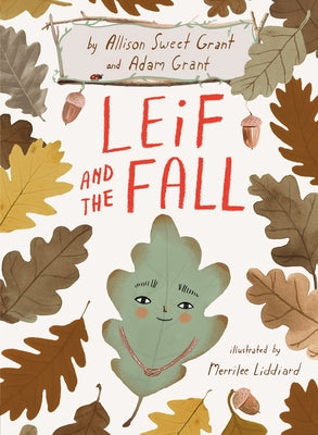 Leif and the Fall by Grant, Allison Sweet