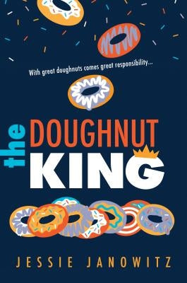 The Doughnut King by Janowitz, Jessie