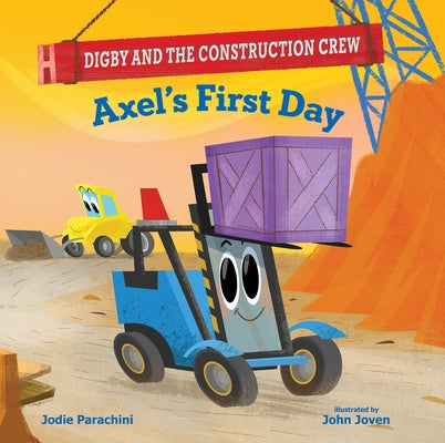 Axel's First Day by Parachini, Jodie