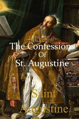 The Confessions of St. Augustine by Pusey, Edward Bouverie
