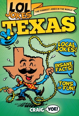 Lol Jokes: Texas by Yoe, Craig