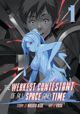 The Weakest Contestant of All Space and Time Vol. 1 by Hisa, Masato