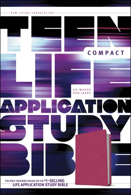 Teen Life Application Study Bible-NLT-Compact by Tyndale