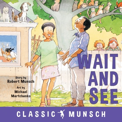 Wait and See by Munsch, Robert