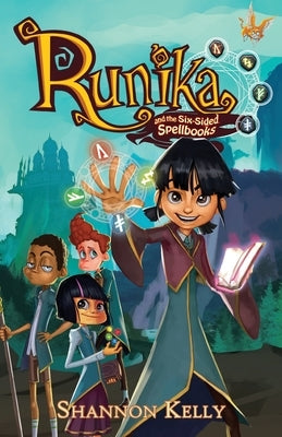 Runika and the Six-sided Spellbooks by Kelly, Shannon