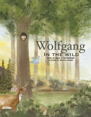 Wolfgang in the Wild by Birdsong, Kelly