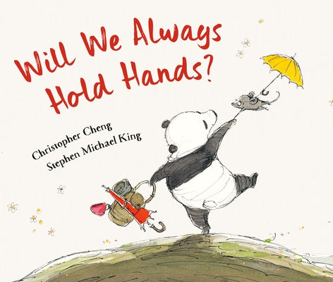 Will We Always Hold Hands? by Cheng, Christopher