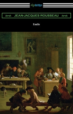 Emile by Rousseau, Jean-Jacques