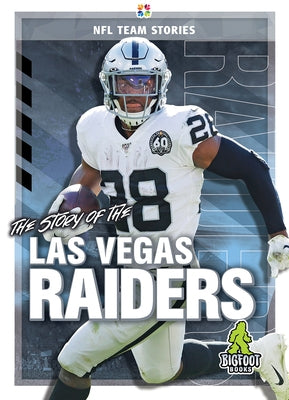 The Story of the Las Vegas Raiders by Kelley, K. C.