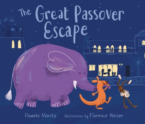 The Great Passover Escape by Moritz, Pamela