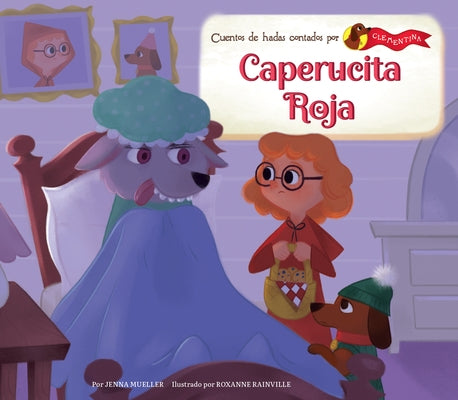 Caperucita Roja (Little Red Riding Hood) by Mueller, Jenna