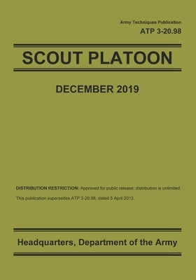 Scout Platoon Atp 3-20.98 by Department of the Army