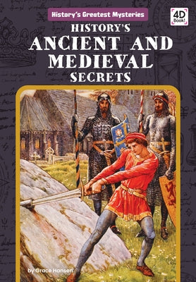 History's Ancient and Medieval Secrets by Hansen, Grace