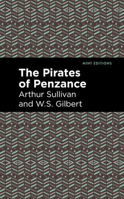 The Pirates of Penzance by Sullivan, Arthur