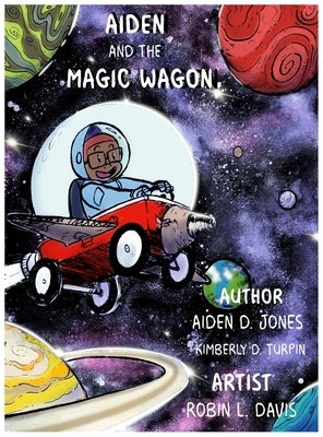 Aiden and the Magic Wagon by Jones, Aiden D.
