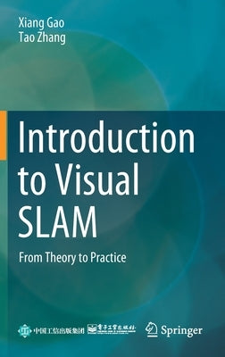 Introduction to Visual Slam: From Theory to Practice by Gao, Xiang