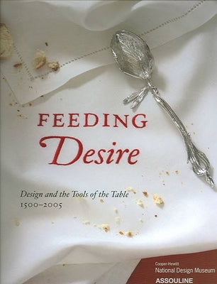 Feeding Desire by Coffin, Sarah D.