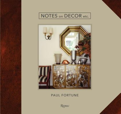 Notes on Decor, Etc. by Fortune, Paul