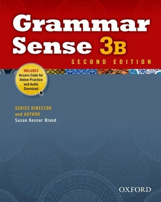 Grammar Sense 3b Student Book with Online Practice Access Code Card by Bland, Susan Kesner