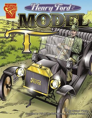 Henry Ford and the Model T by O'Hearn, Michael