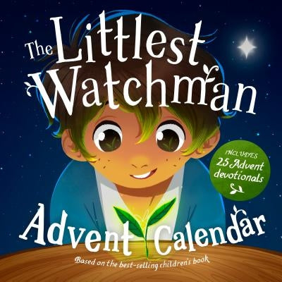 The Littlest Watchman - Advent Calendar: Includes 25 Family Devotionals by Mitchell, Alison