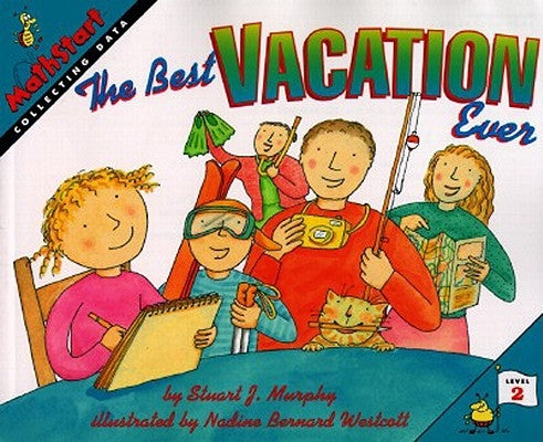 The Best Vacation Ever by Murphy, Stuart J.