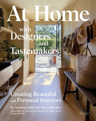 At Home with Designers and Tastemakers: Creating Beautiful and Personal Interiors by Salk, Susanna