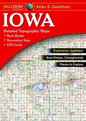 Delorme Atlas & Gazetteer: Iowa by Rand McNally