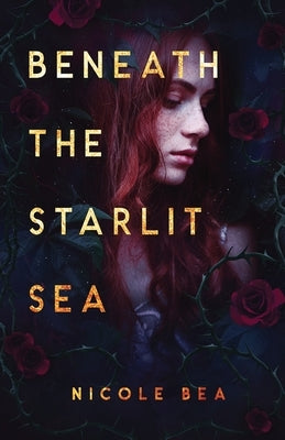 Beneath the Starlit Sea by Bea, Nicole