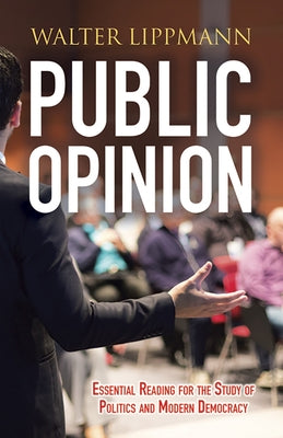 Public Opinion by Lippmann, Walter