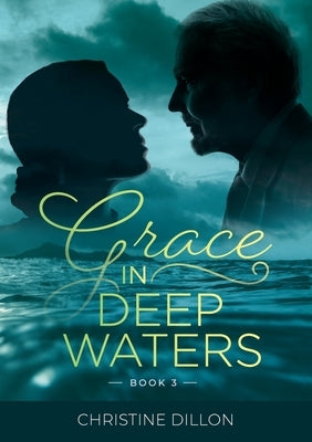 Grace in Deep Waters by Dillon, Christine