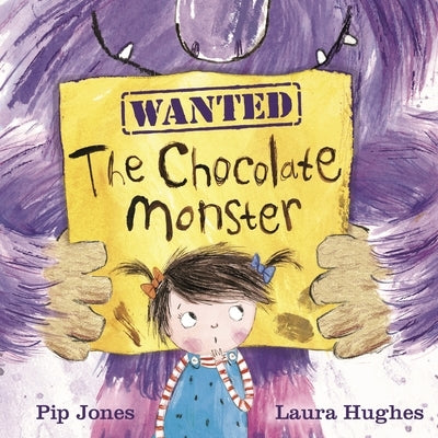 The Chocolate Monster by Jones, Pip