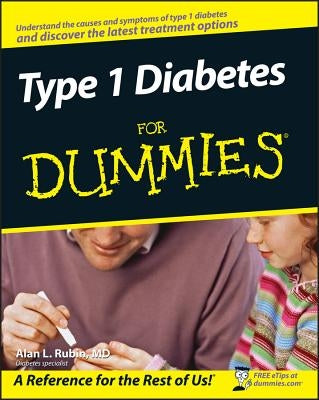 Type 1 Diabetes for Dummies by Rubin, Alan L.