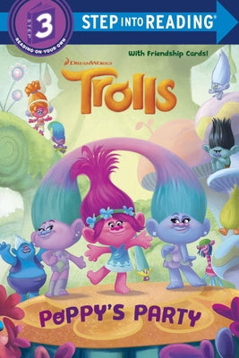 Poppy's Party (DreamWorks Trolls) by Berrios, Frank