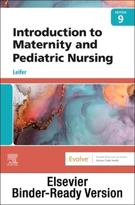 Introduction to Maternity and Pediatric Nursing - Binder Ready by Leifer, Gloria