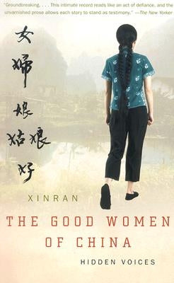 The Good Women of China: Hidden Voices by Xinran