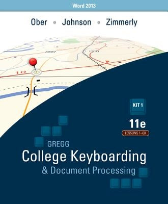 Ober: Kit 1: (Lessons 1-60) W/ Word 2013 Manual by Ober, Scot