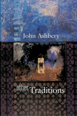Other Traditions by Ashbery, John