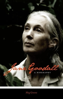Jane Goodall: A Biography by Greene, Meg