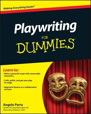 Playwriting for Dummies by Parra, Angelo