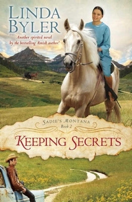 Keeping Secrets by Byler, Linda