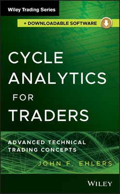 Cycle Analytics for Traders + by Ehlers, John F.