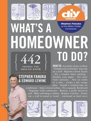 What's a Homeowner to Do? by Fanuka, Stephen