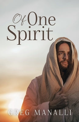 Of One Spirit by Manalli, Greg