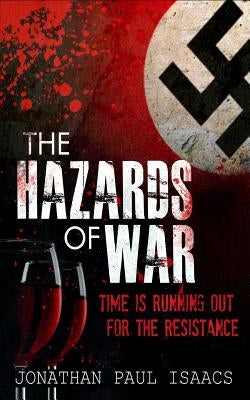 The Hazards of War by Isaacs, Jonathan Paul