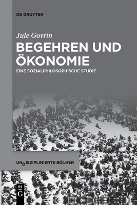 Begehren und Ökonomie by Govrin, Jule