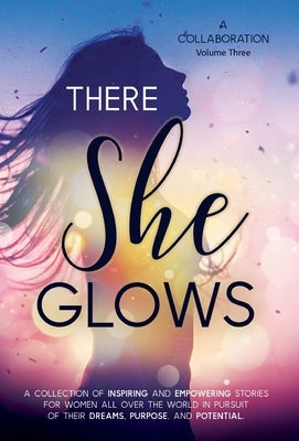 There She Glows - Volume Three by Crane, Lucy